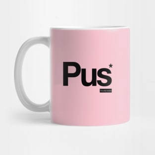 Pus - It's Only Words Mug